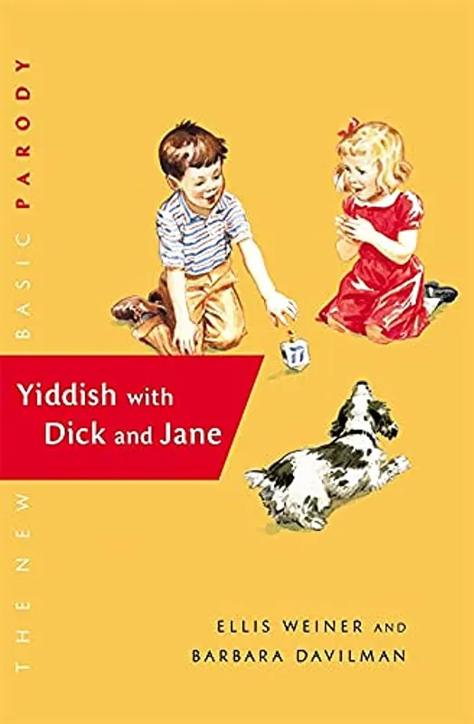 Yiddish With Dick And Jane - Hachette